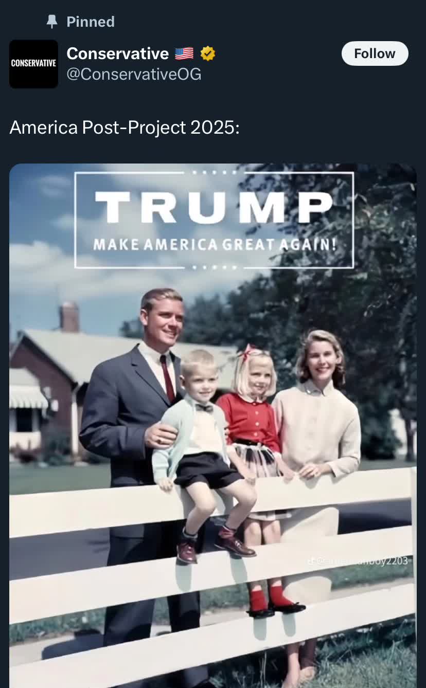 tweet from a 'Conservative' account captioned 'America Post-Project 2025:' showing an idealized 1960s white nuclear family photo with a TRUMP MAKE AMERICA GREAT AGAIN banner overlaid